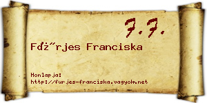Fürjes Franciska névjegykártya